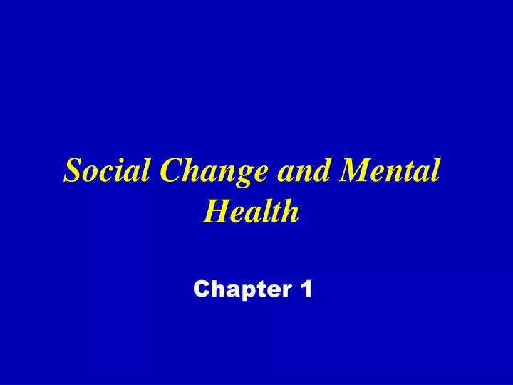 social change and mental health