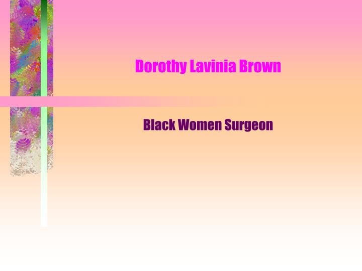 dorothy lavinia brown