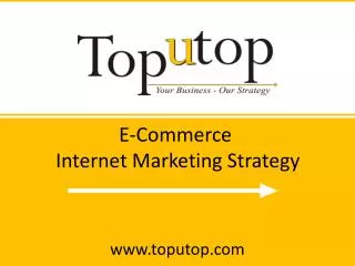 E-Commerce Internet Marketing Strategy