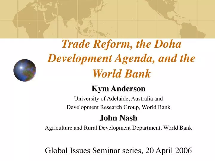 trade reform the doha development agenda and the world bank
