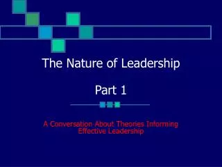 The Nature of Leadership Part 1