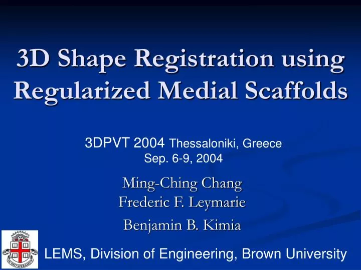 3d shape registration using regularized medial scaffolds