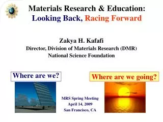Materials Research &amp; Education: Looking Back, Racing Forward