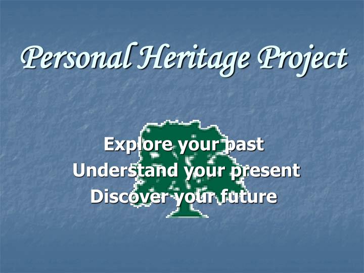 personal heritage project