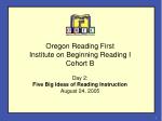 Oregon Reading First Institute on Beginning Reading I Cohort B - slide 1