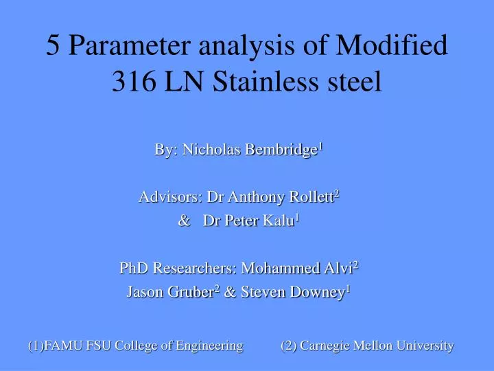 5 parameter analysis of modified 316 ln stainless steel
