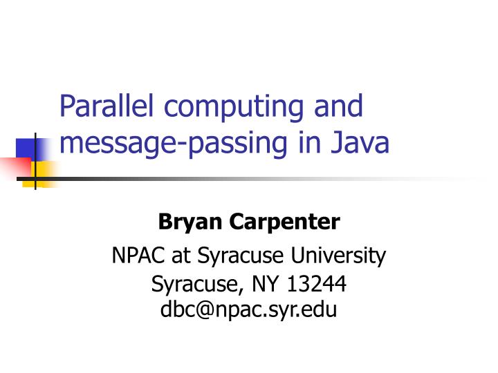 parallel computing and message passing in java