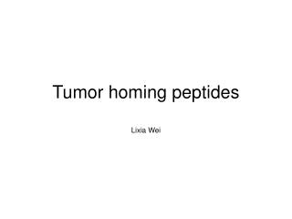 Tumor homing peptides