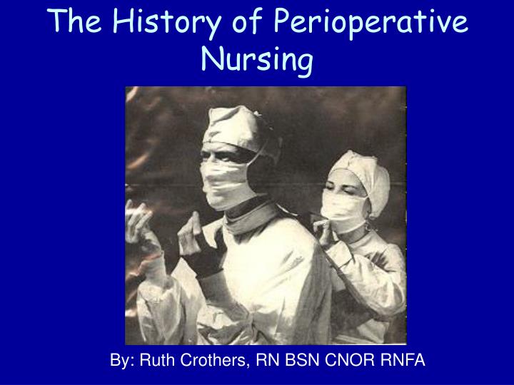 the history of perioperative nursing