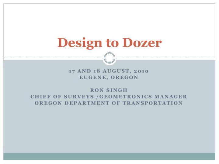 design to dozer