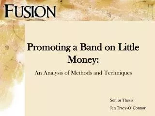 Promoting a Band on Little Money: An Analysis of Methods and Techniques