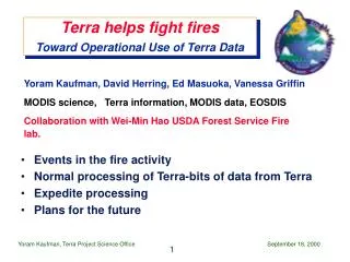 Terra helps fight fires Toward Operational Use of Terra Data