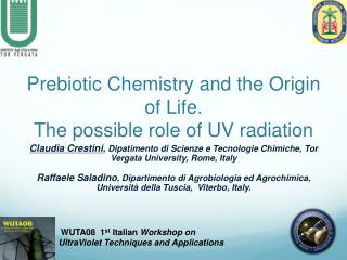Prebiotic Chemistry and the Origin of Life. The possible role of UV radiation