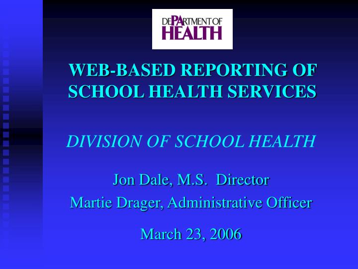 web based reporting of school health services