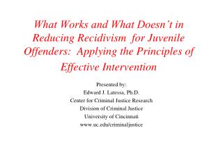 What Works and What Doesn’t in Reducing Recidivism for Juvenile Offenders: Applying the Principles of Effective Interv