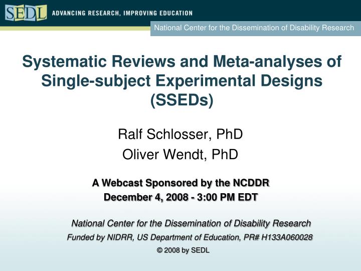 systematic reviews and meta analyses of single subject experimental designs sseds