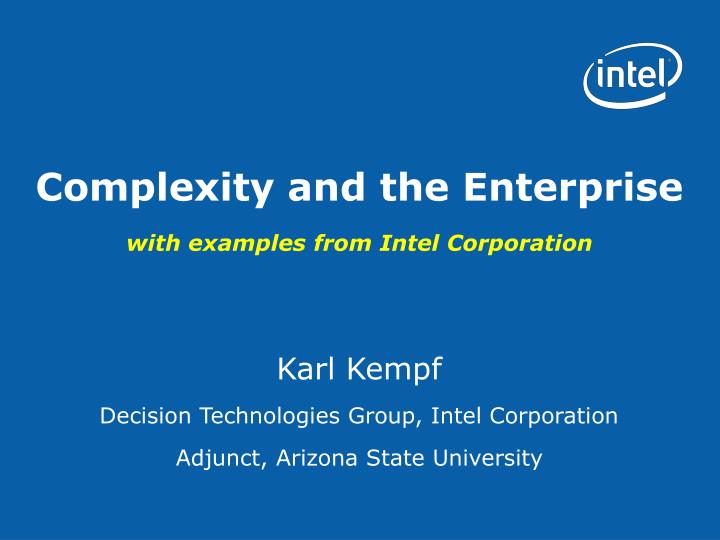 complexity and the enterprise with examples from intel corporation