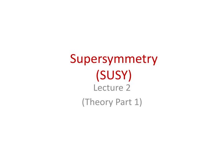 supersymmetry susy