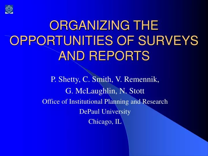 organizing the opportunities of surveys and reports