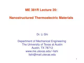 ME 381R Lecture 20: Nanostructured Thermoelectric Materials