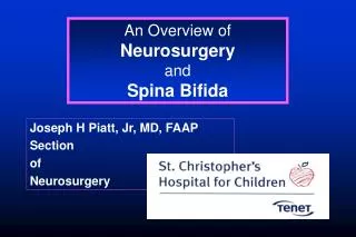 An Overview of Neurosurgery and Spina Bifida