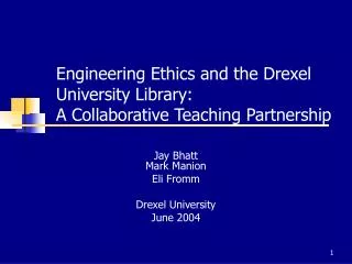 Engineering Ethics and the Drexel University Library: A Collaborative Teaching Partnership