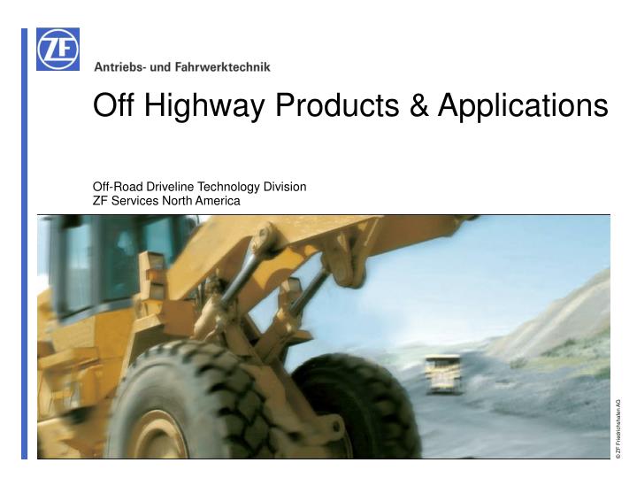 off road driveline technology division zf services north america