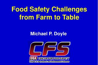 Food Safety Challenges from Farm to Table