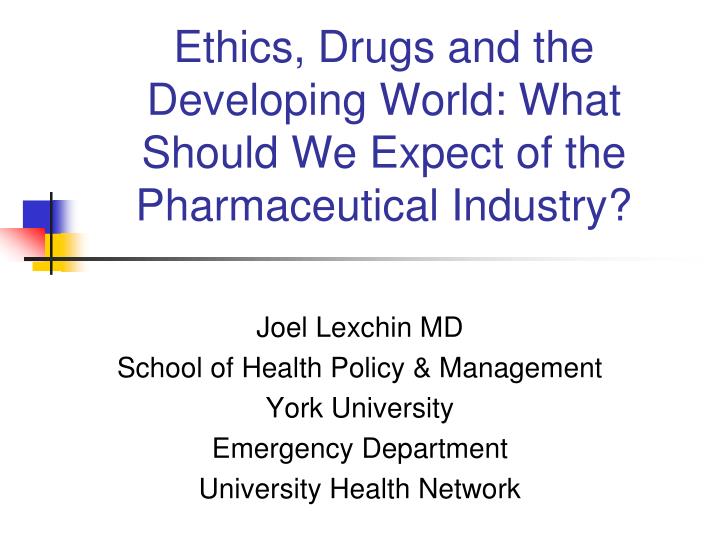 ethics drugs and the developing world what should we expect of the pharmaceutical industry