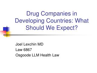 Drug Companies in Developing Countries: What Should We Expect?
