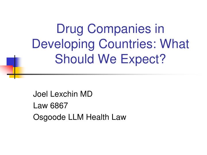 drug companies in developing countries what should we expect