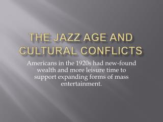 The Jazz Age and Cultural Conflicts