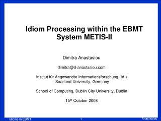 Idiom Processing within the EBMT System METIS-II