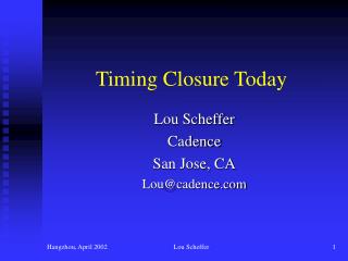Timing Closure Today