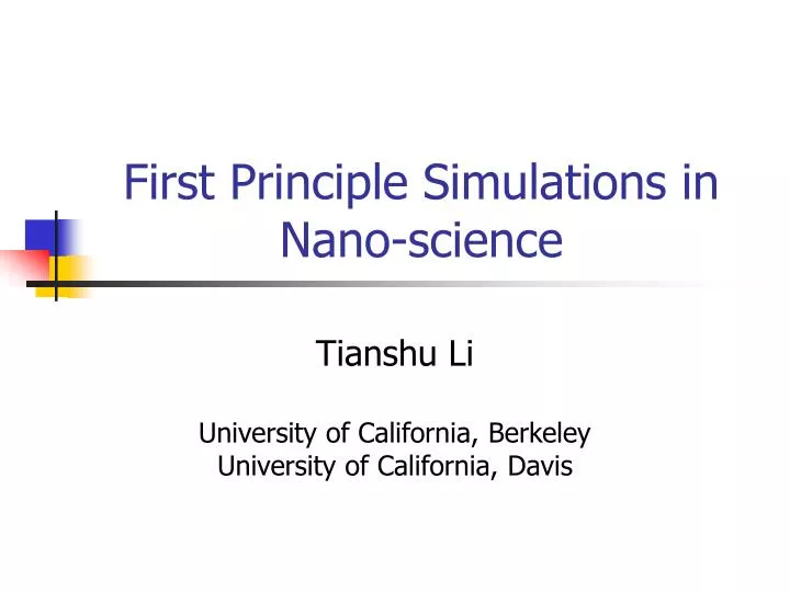 first principle simulations in nano science