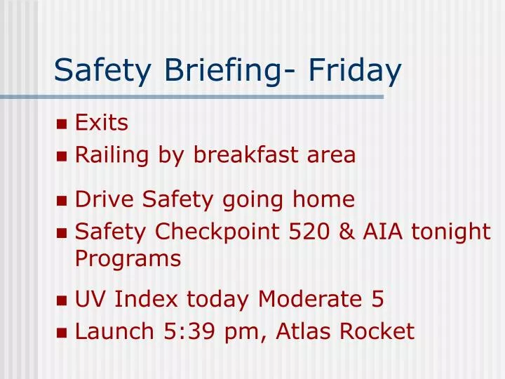 safety briefing friday