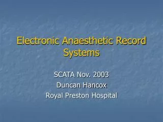 Electronic Anaesthetic Record Systems