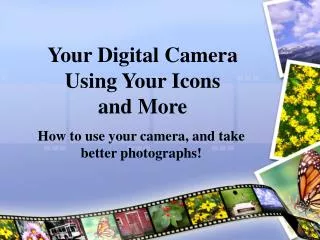 Your Digital Camera Using Your Icons and More