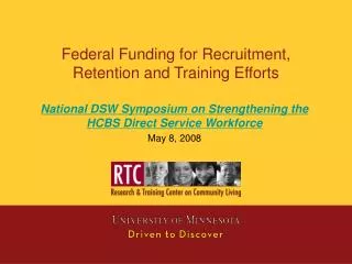 Federal Funding for Recruitment, Retention and Training Efforts