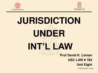 JURISDICTION UNDER INT’L LAW