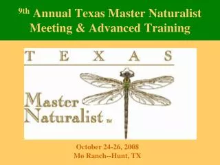 9th Annual Texas Master Naturalist Meeting &amp; Advanced Training