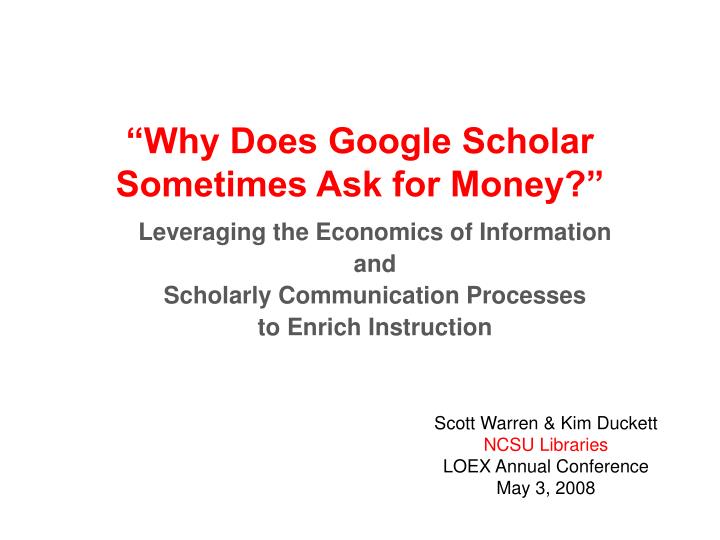 why does google scholar sometimes ask for money