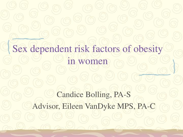 sex dependent risk factors of obesity in women