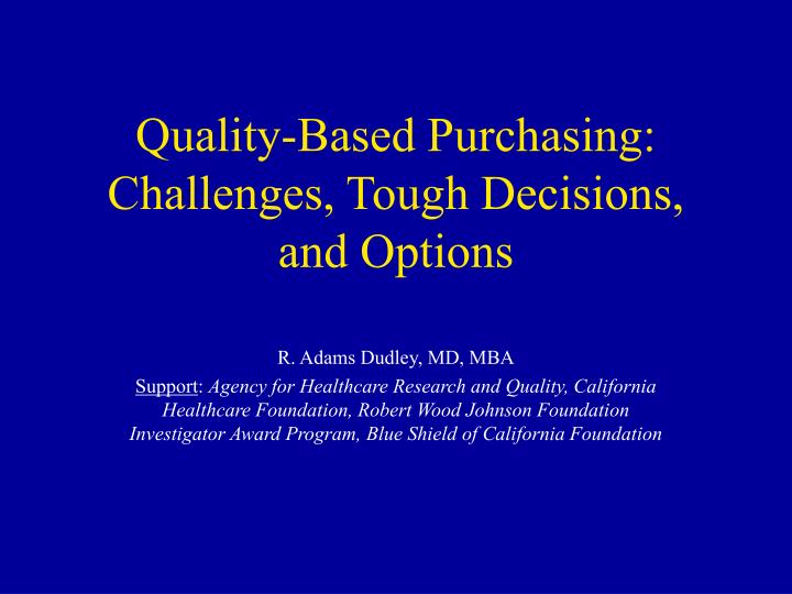 quality based purchasing challenges tough decisions and options