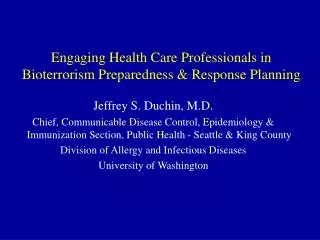 Engaging Health Care Professionals in Bioterrorism Preparedness &amp; Response Planning
