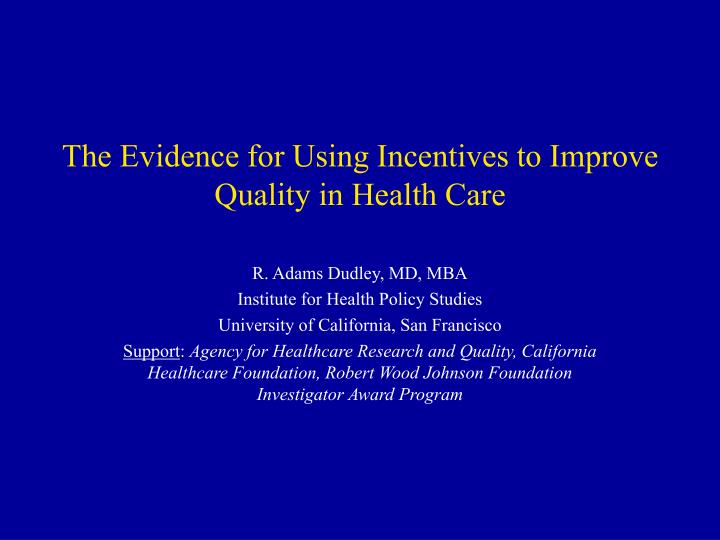 the evidence for using incentives to improve quality in health care