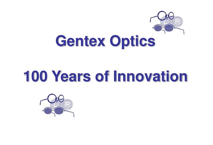 gentex optics 100 years of innovation