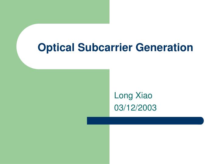 optical subcarrier generation