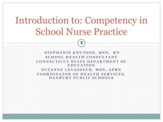 Introduction to: Competency in School Nurse Practice