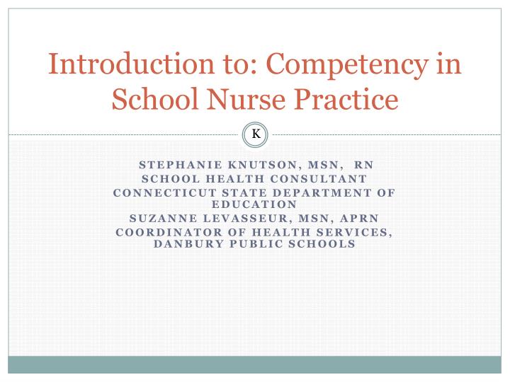 introduction to competency in school nurse practice